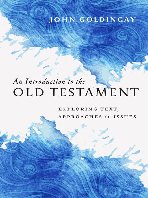 Title details for An Introduction to the Old Testament by John Goldingay - Available